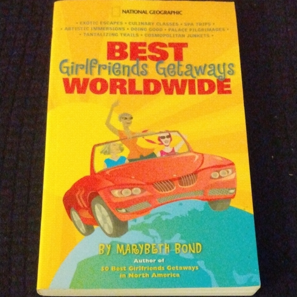 Best Girlfriend Getaways Worldwide